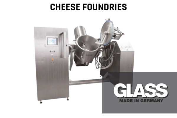 CHEESE FOUNDRIES